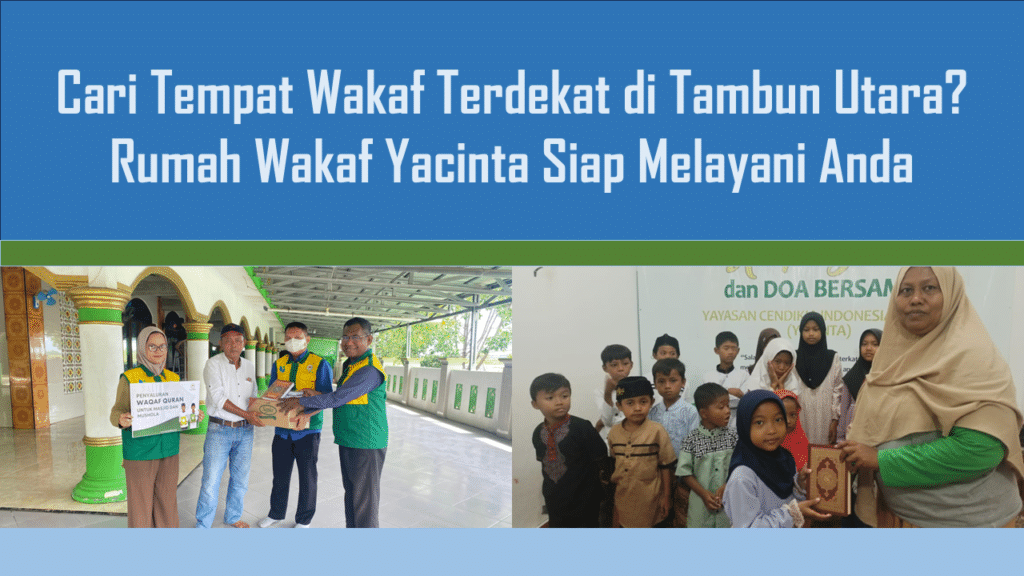 Cari Tempat Wakaf Terdekat Tambun? Rumah Wakaf Yacinta