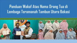 Panduan Wakaf Atas Nama Orang Tua di Tambun Utara Bekasi